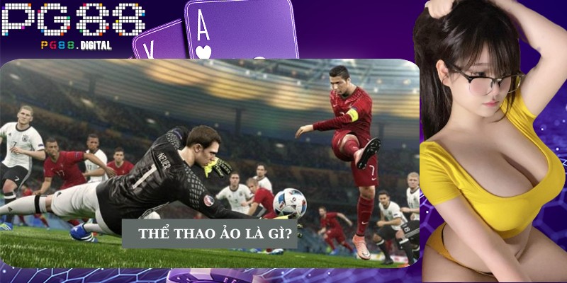 Khái niệm virtual sport là gì?