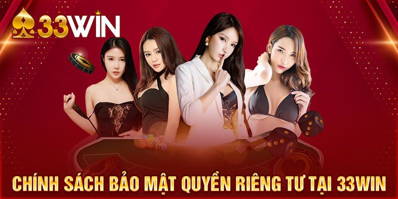 Quyền riêng tư 33win - giới thiệu nội dung về chính sách này Quyền riêng tư 33win - giới thiệu nội dung về chính sách này